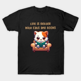 Life is better with cats and books T-Shirt